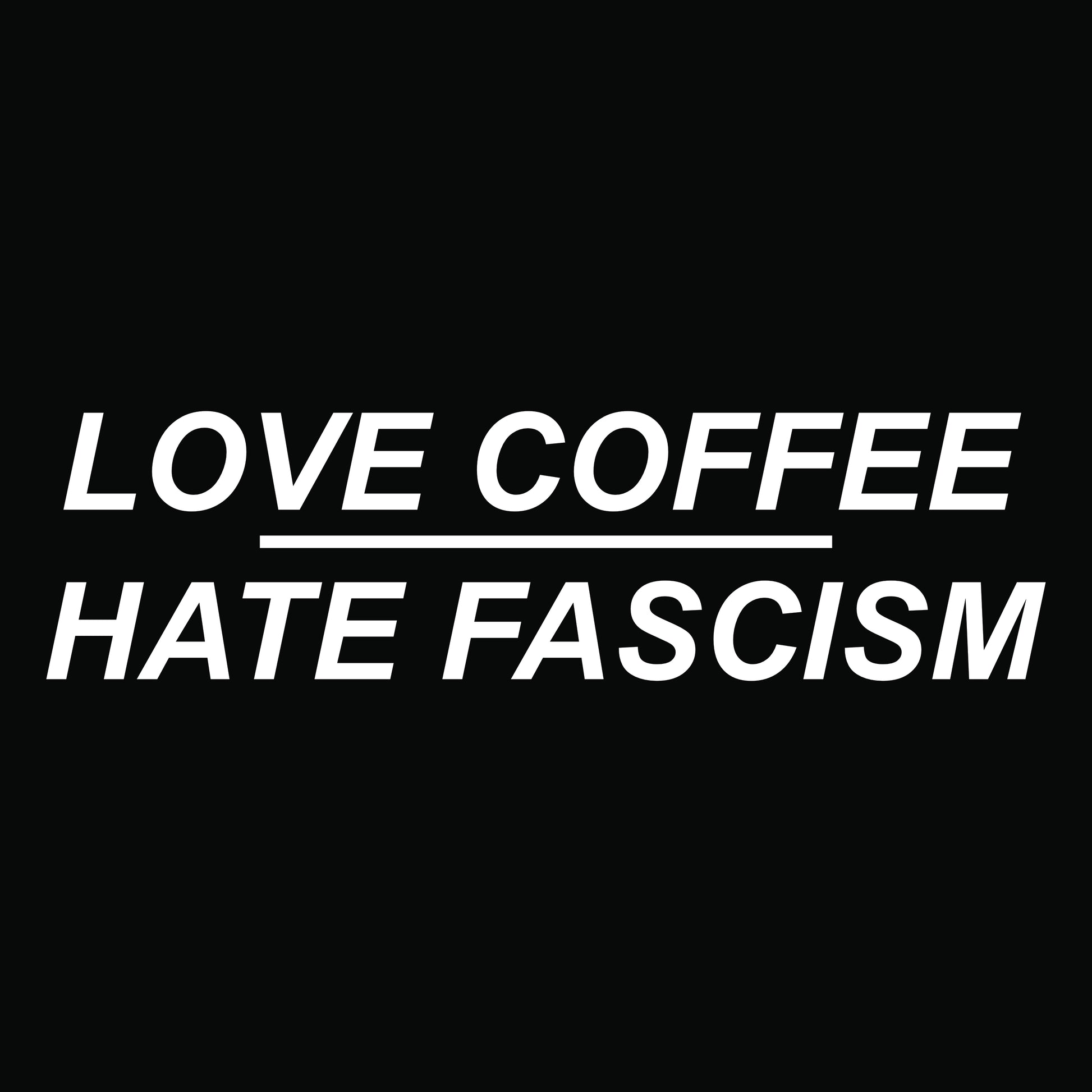 Logo LOVE COFFEE -- HATE FASCISM